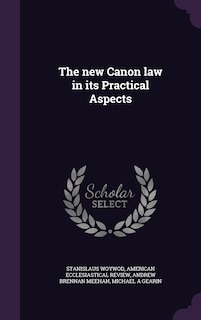 Couverture_The new Canon law in its Practical Aspects