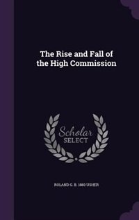 Front cover_The Rise and Fall of the High Commission