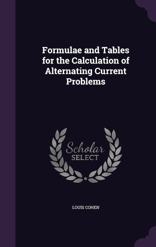 Front cover_Formulae and Tables for the Calculation of Alternating Current Problems