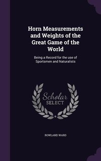 Front cover_Horn Measurements and Weights of the Great Game of the World