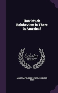 How Much Bolshevism is There in America?