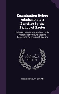 Front cover_Examination Before Admission to a Benefice by the Bishop of Exeter