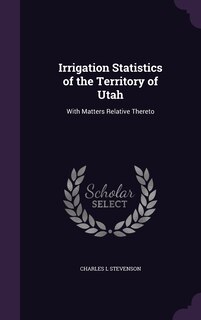 Couverture_Irrigation Statistics of the Territory of Utah