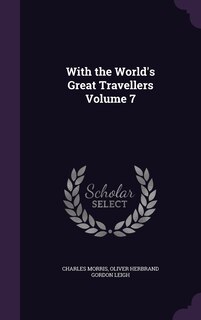 Front cover_With the World's Great Travellers Volume 7