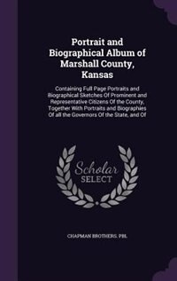 Couverture_Portrait and Biographical Album of Marshall County, Kansas