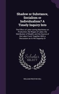 Couverture_Shadow or Substance, Socialism or Individualism? A Timely Inquiry Into