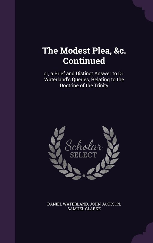 Front cover_The Modest Plea, &c. Continued