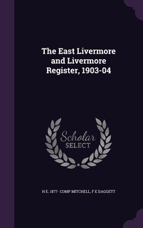 Front cover_The East Livermore and Livermore Register, 1903-04