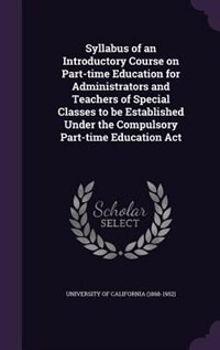 Couverture_Syllabus of an Introductory Course on Part-time Education for Administrators and Teachers of Special Classes to be Established Under the Compulsory Part-time Education Act
