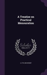 Couverture_A Treatise on Practical Mensuration