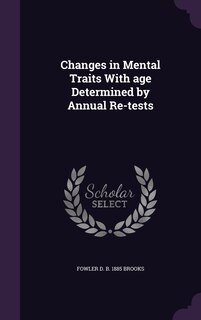 Front cover_Changes in Mental Traits With age Determined by Annual Re-tests