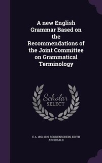 Front cover_A new English Grammar Based on the Recommendations of the Joint Committee on Grammatical Terminology