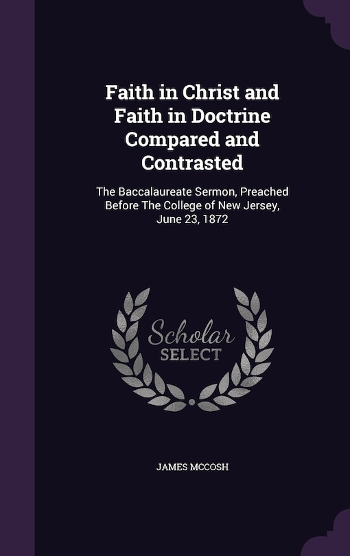Couverture_Faith in Christ and Faith in Doctrine Compared and Contrasted