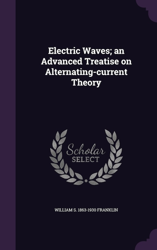 Front cover_Electric Waves; an Advanced Treatise on Alternating-current Theory