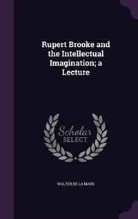 Couverture_Rupert Brooke and the Intellectual Imagination; a Lecture