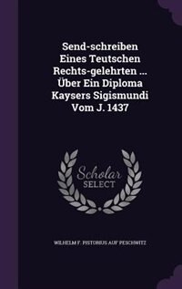 Couverture_Send-schreiben Eines Teutschen Rechts-gelehrten ... Über Ein Diploma Kaysers Sigismundi Vom J. 1437