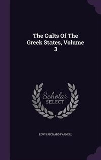 The Cults Of The Greek States, Volume 3