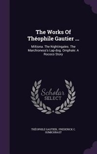 Front cover_The Works Of Théophile Gautier ...