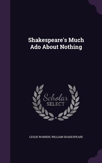 Front cover_Shakespeare's Much Ado About Nothing