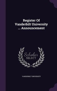 Couverture_Register Of Vanderbilt University ... Announcement