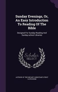 Front cover_Sunday Evenings, Or, An Easy Introduction To Reading Of The Bible