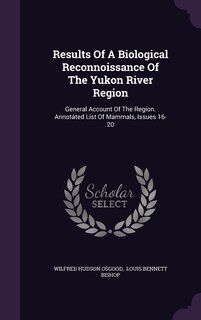 Front cover_Results Of A Biological Reconnoissance Of The Yukon River Region