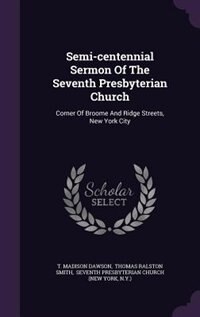 Couverture_Semi-centennial Sermon Of The Seventh Presbyterian Church
