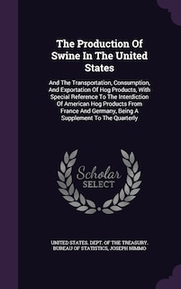 Front cover_The Production Of Swine In The United States