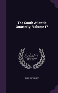 Front cover_The South Atlantic Quarterly, Volume 17