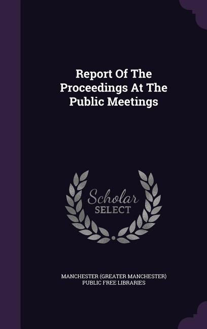 Front cover_Report Of The Proceedings At The Public Meetings