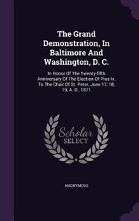 Couverture_The Grand Demonstration, In Baltimore And Washington, D. C.