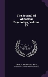 Front cover_The Journal Of Abnormal Psychology, Volume 13