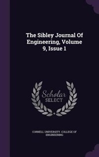 Front cover_The Sibley Journal Of Engineering, Volume 9, Issue 1