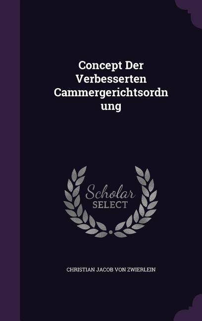 Couverture_Concept Der Verbesserten Cammergerichtsordnung