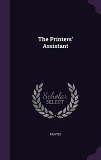 Front cover_The Printers' Assistant