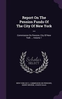 Couverture_Report On The Pension Funds Of The City Of New York ...