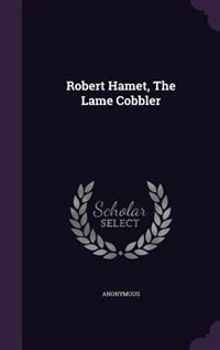 Front cover_Robert Hamet, The Lame Cobbler
