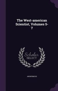 Couverture_The West-american Scientist, Volumes 5-7