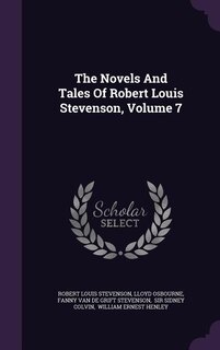 The Novels And Tales Of Robert Louis Stevenson, Volume 7