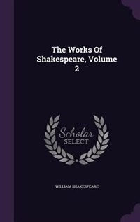 Couverture_The Works Of Shakespeare, Volume 2