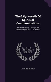 Couverture_The Lily-wreath Of Spiritual Communications