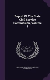 Front cover_Report Of The State Civil Service Commission, Volume 1