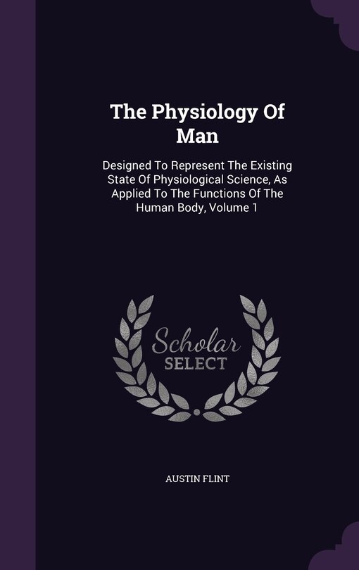 Front cover_The Physiology Of Man