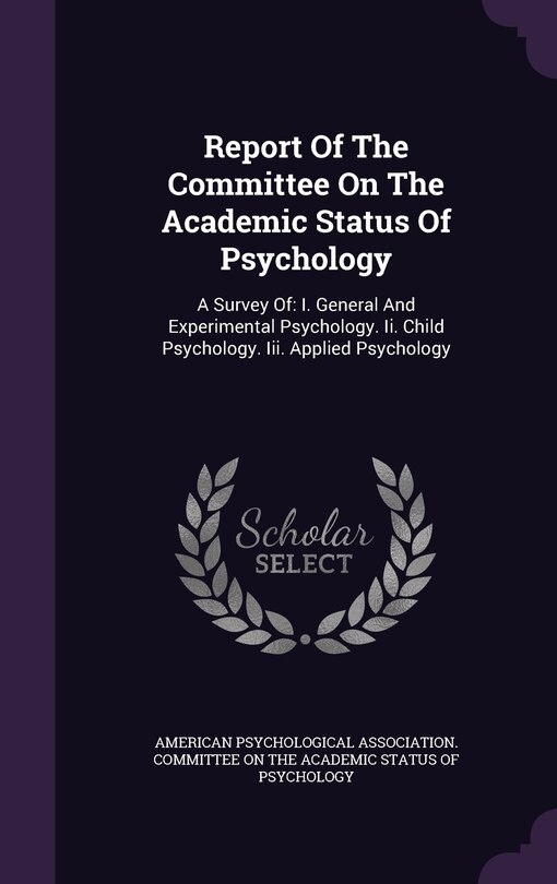 Front cover_Report Of The Committee On The Academic Status Of Psychology