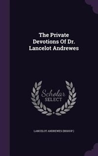 Front cover_The Private Devotions Of Dr. Lancelot Andrewes