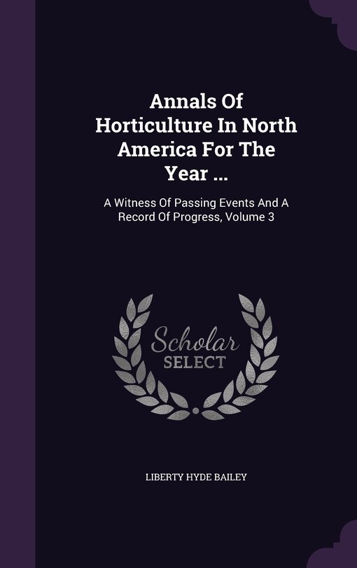 Couverture_Annals Of Horticulture In North America For The Year ...