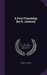 Couverture_A First Friendship [by H. Jackson]