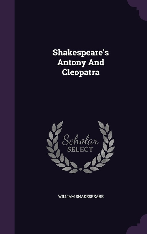 Front cover_Shakespeare's Antony And Cleopatra