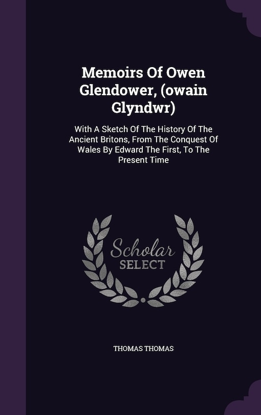 Couverture_Memoirs Of Owen Glendower, (owain Glyndwr)