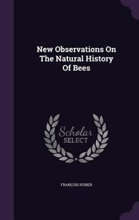 Couverture_New Observations On The Natural History Of Bees